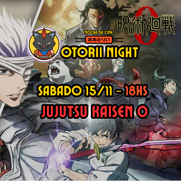 Producto - Otorii Night JUJUTSU KAISEN "0" -  SAB 15/11 18 A 21HS