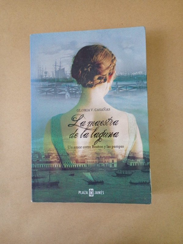 Producto - La maestra de la laguna - Gloria V Casañas - Plaza Janés 2010