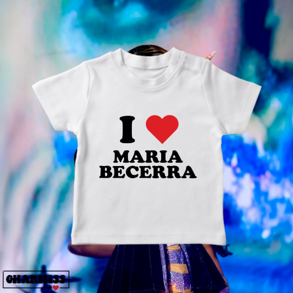 Baby tee I love maria becerra