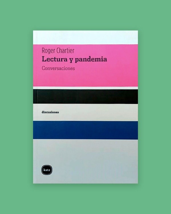 Producto - LECTURA Y PANDEMIA. Conversaciones - Chartier, Roger