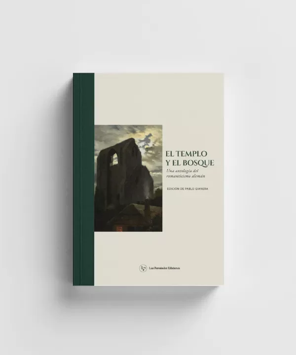 Producto - El templo y el bosque - Una antología del romanticismo alemán