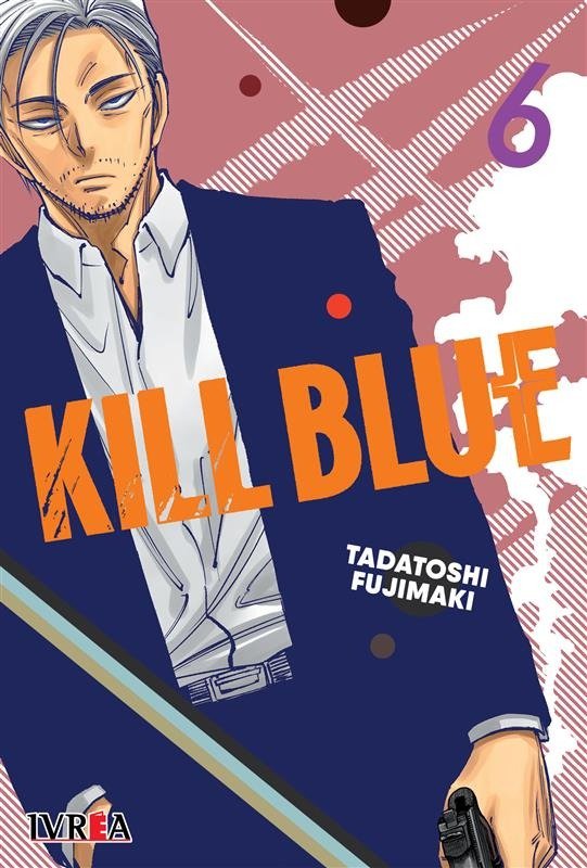 Producto - Manga Kill Blue Tomo 06 Tadatoshi Fujimaki Ivrea Otorii Anime
