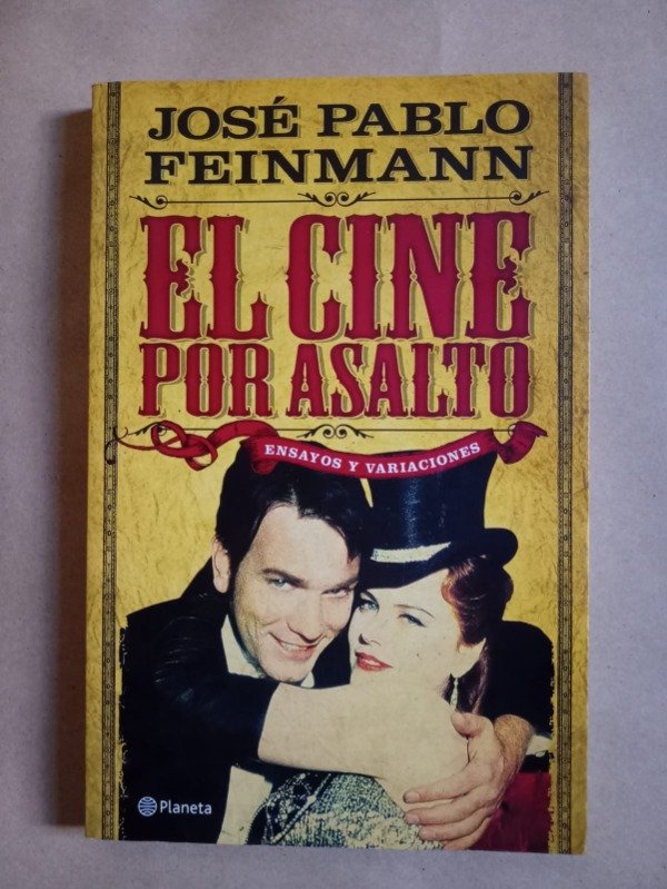 Producto - El cine por asalto - José Pablo Feinmann - Planeta 2006