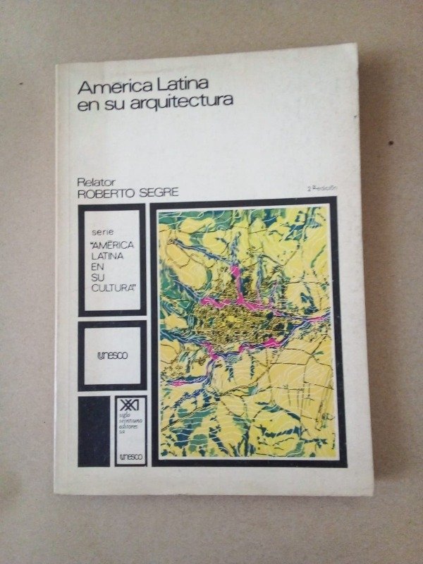 Producto - América latina en su arquitectura - Roberto Segre - Siglo XXI Unesco 1978