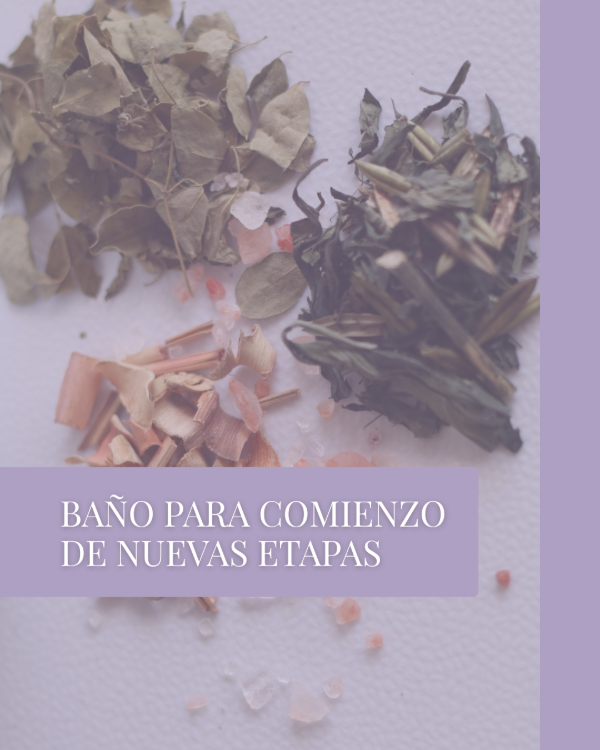 Producto - Baño para comienzo de nuevas etapas