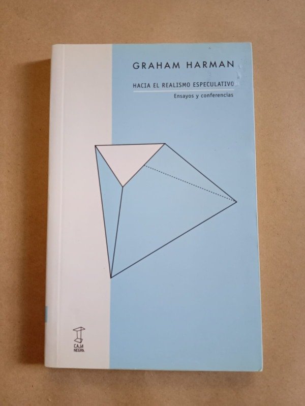 Producto - Hacia el realismo especulativo - Graham Harman - Caja Negra 2015