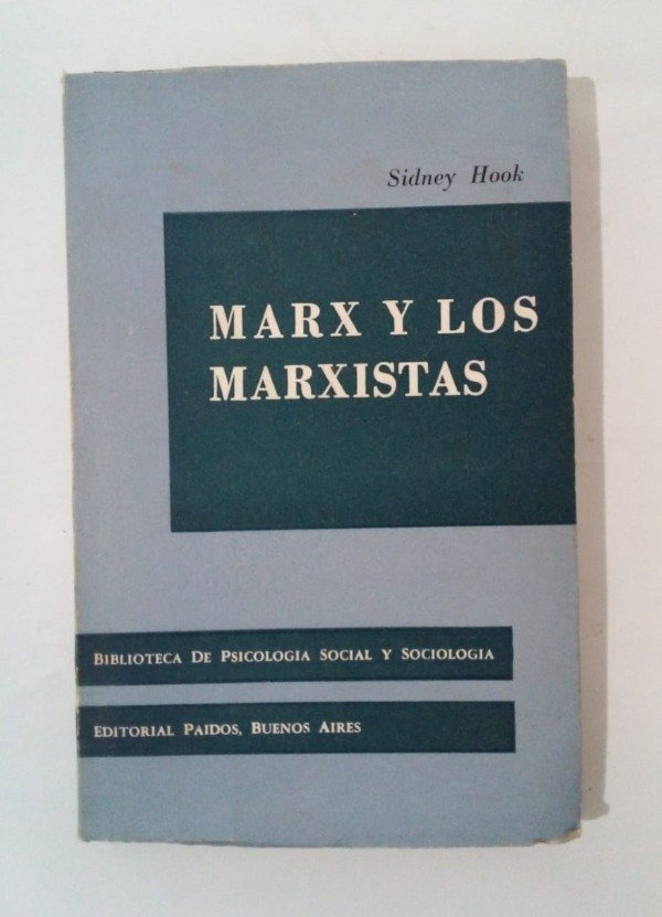 Producto - Marx y los marxistas - Sidney Hook - Paidos 1965