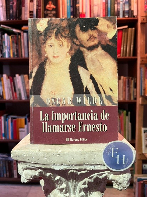 Producto - La importancia de llamarse Ernesto (Oscar Wilde)