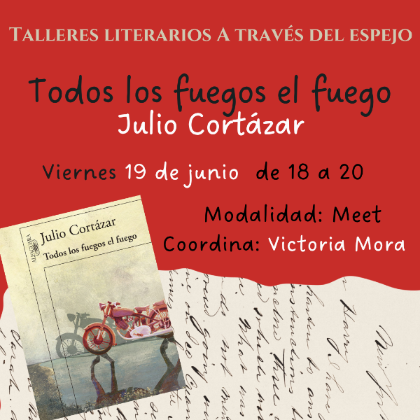 Producto - Curso Julio Cortázar. Todos los fuegos el fuego