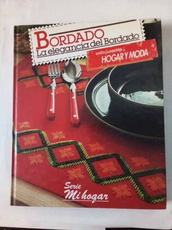 Producto - Bordado La elegancia del bordado - Hogar y Moda 1986 - Tapa dura