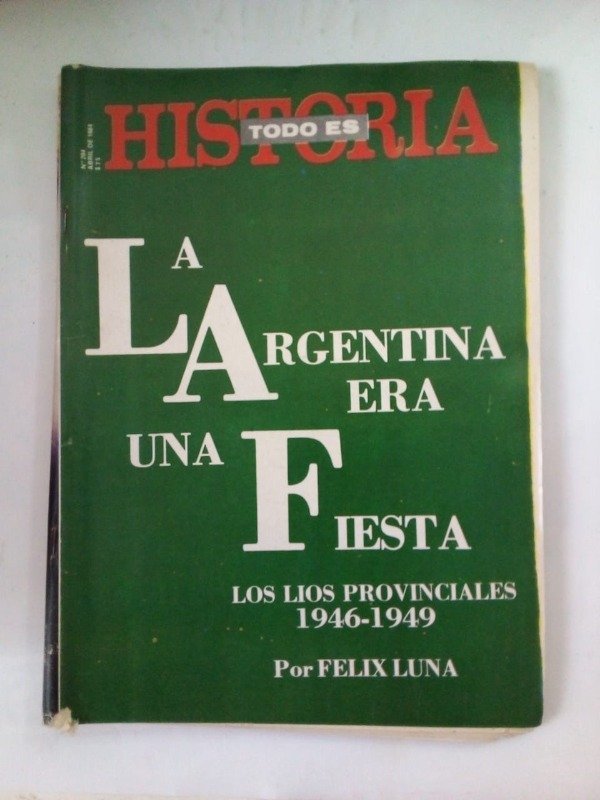 Producto - Todo es historia #204 - Abril 1984 - La Argentina era una fiesta