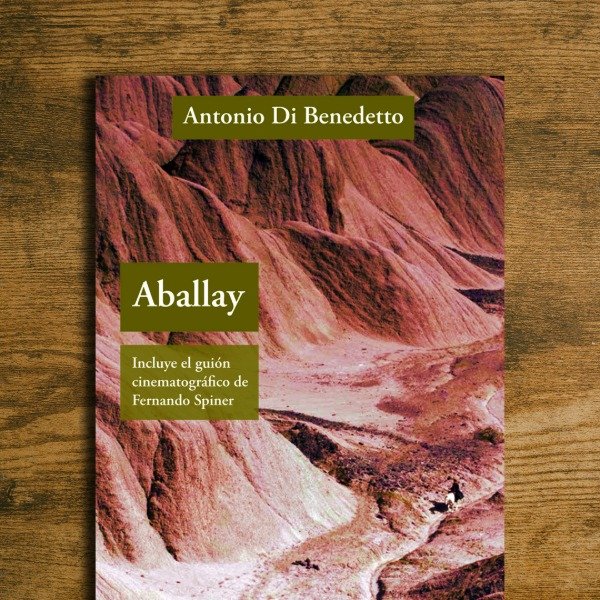 Producto - Aballay - Antonio Di Benedetto