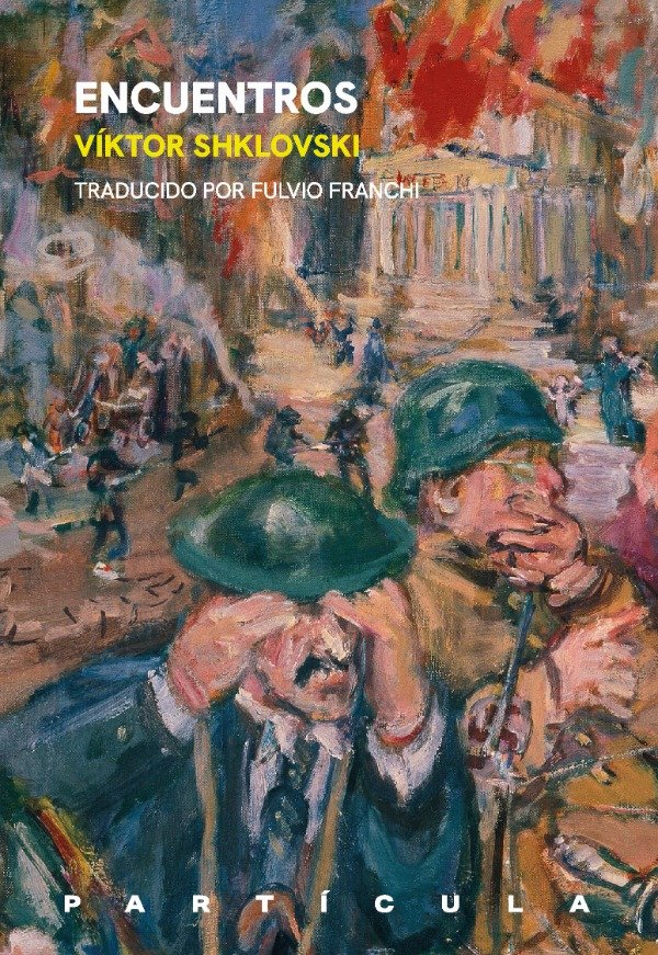 Producto - ENCUENTROS, Víktor Shklovski