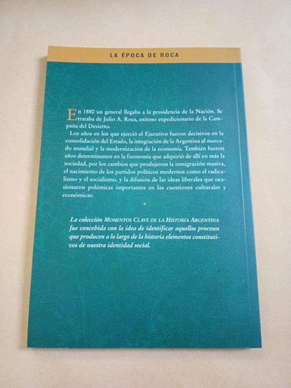 Producto - La época de Roca 1880-1910 - Félix Luna - La Nación 2003 - 1