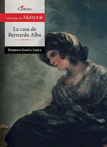 Producto - LA CASA DE BERNARDA ALBA - FEDERICO GARCIA LORCA - COLECCION DEL MIRADOR