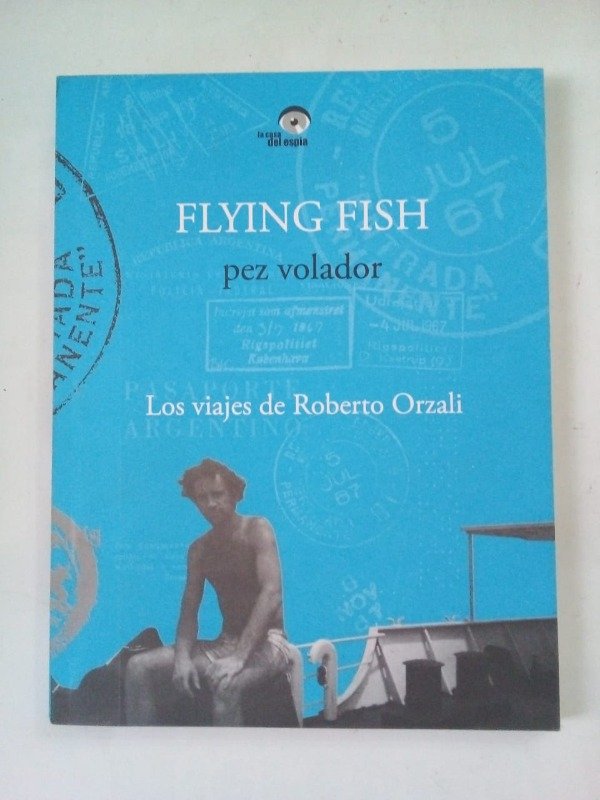 Producto - Flyng fish Los viajes de - Roberto Orzali - Ferrowhite 2014