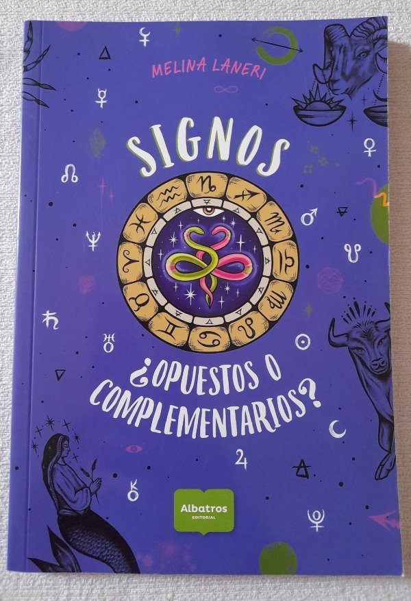 Producto - Signos Opuestos O Complementarios - Melina Laneri - Albatros