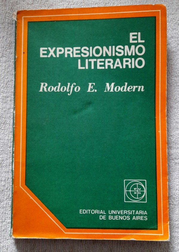 Producto - El Expresionismo Literario - Rodolfo Modern - Temas De Eudeba