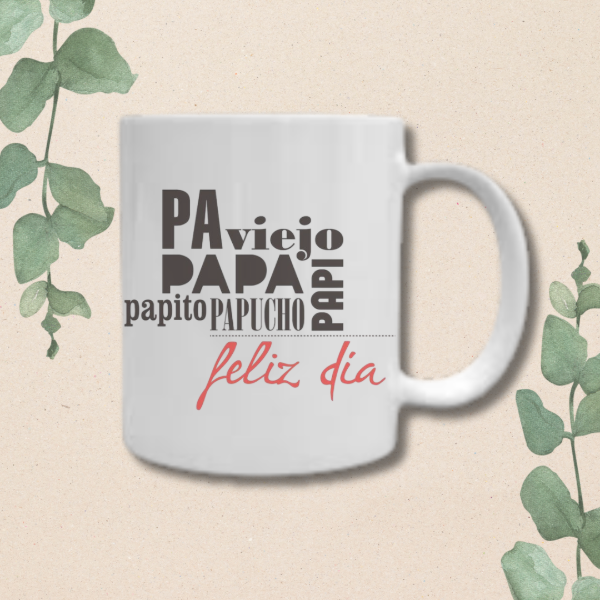 Producto - Taza de porcelana Felíz día pa