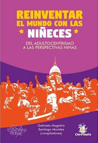 Producto - REINVENTAR EL MUNDO CON LA NIÑECES - DEL ADULTOCENTRISMO.... - AA. VV.