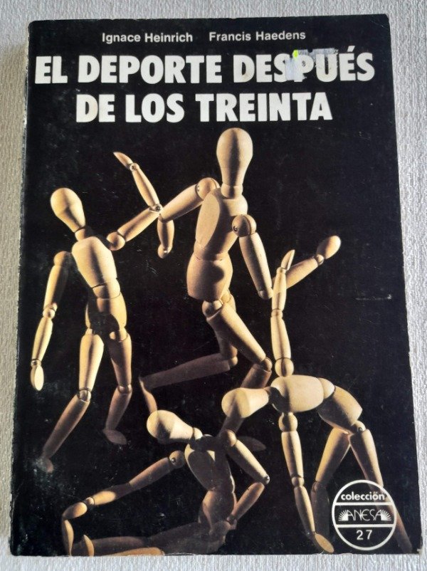 Producto - El Deporte Después De Los Treinta - Heinrich Y Haedens - Anesa