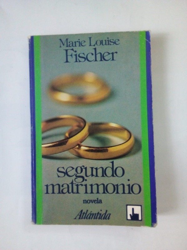 Producto - Segundo matrimonio - Marie Louise Fischer - Atlántida 1983