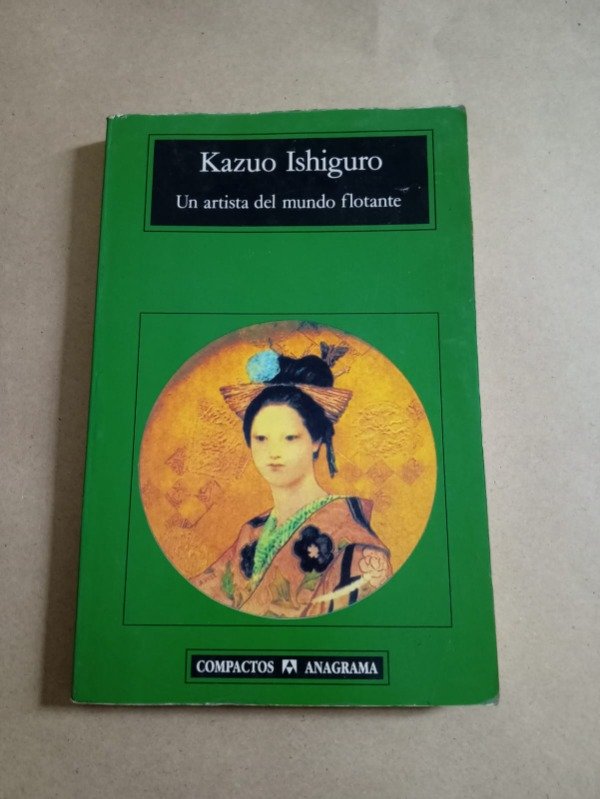 Producto - Un artista del mundo flotante - Kazuo Ishiguro - Anagrama 1998