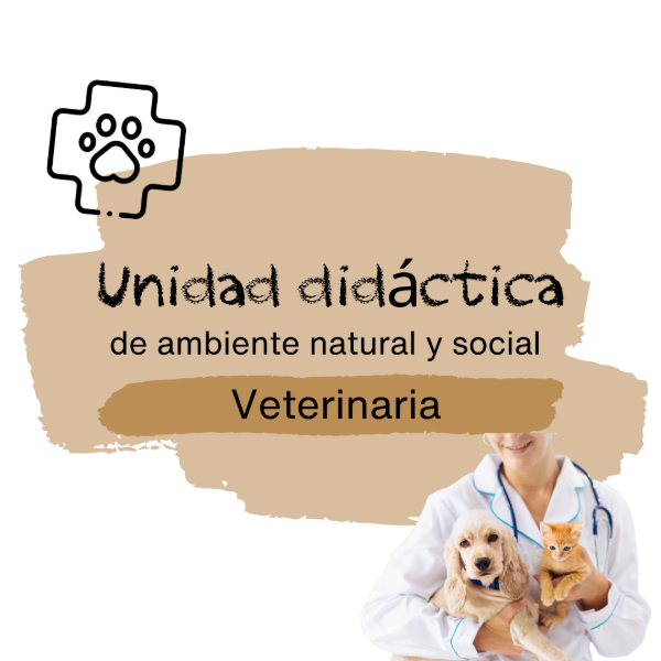 Producto - Unidad didáctica: veterinaria