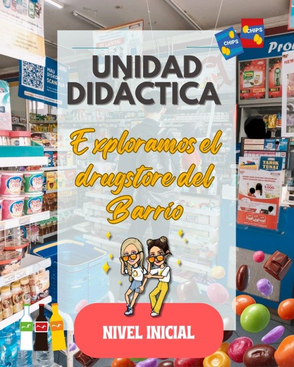 Producto - UNIDAD DIDÁCTICA: EXPLORAMOS EL DRUGSTORE DEL BARRIO