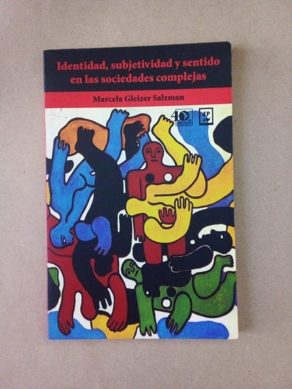 Producto - Identidad subjetividad y sentido en las sociedades - M Gleizer Salzman - JP 1997