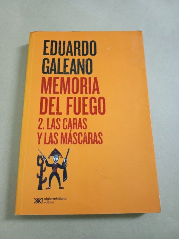 Producto - Memoria del fuego #2 Las caras - Eduardo Galeano - Siglo XXI 2015 - 0