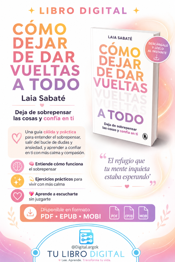 Producto - CÓMO DEJAR DE DAR VUELTAS A TODO Laia Sabaté