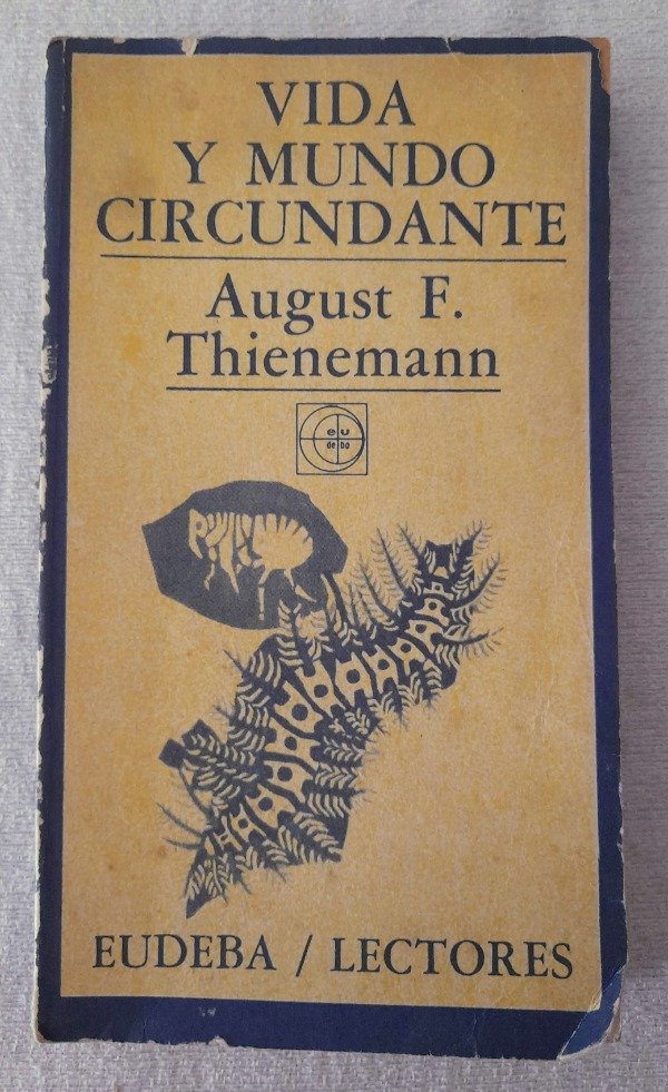 Producto - Vida Y Mundo Circundante - August F Thienemann - Lectores de Eudeba