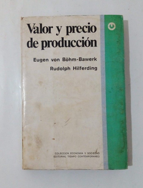Producto - Valor y precio de producción - Von Böhm Bawerk Hilferding - Tiempo 1975