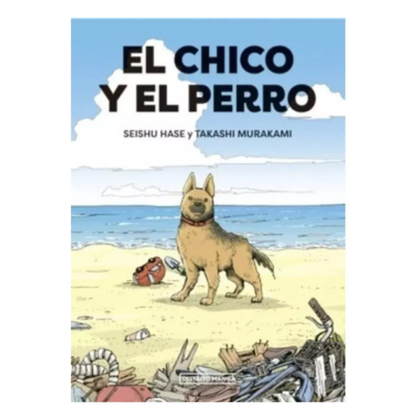 Producto - EL CHICO Y EL PERRO - TAKAHASHI MURAKAMI / SEISHU HASE - DISTRITO MANGA