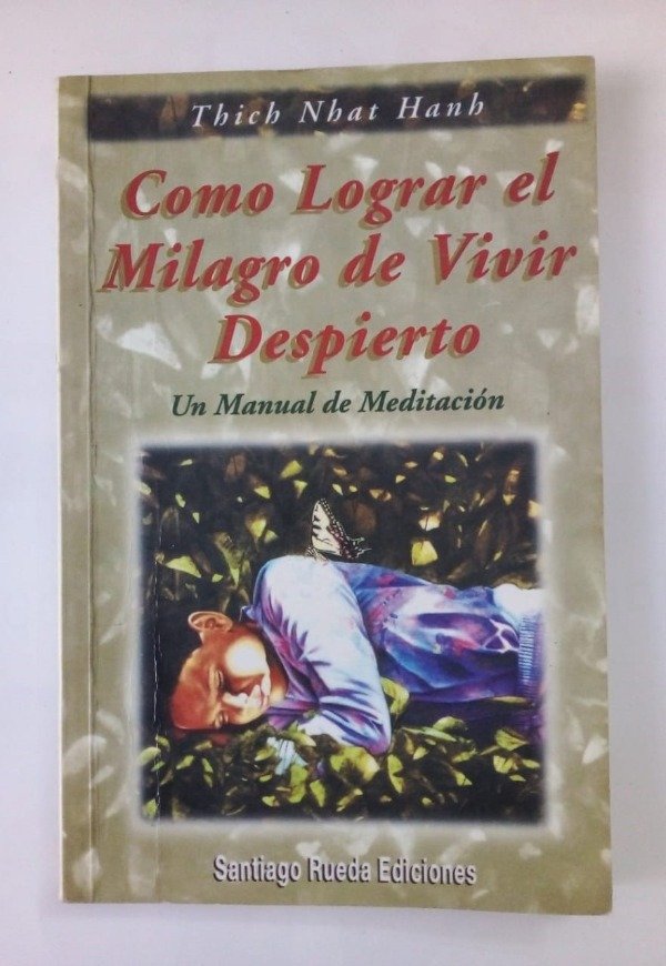 Producto - Como lograr el milagro de vivir despierto - Thich Nhat Hanh - Rueda 1998