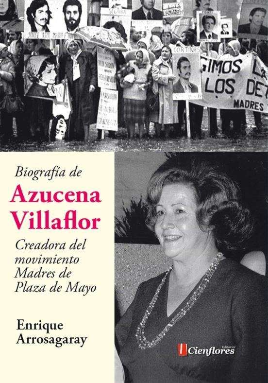 Producto - BIOGRAFÍA DE AZUCENA VILLAFLOR - ENRIQUE ARROSAGARAY - CIENFLORES EDIT.