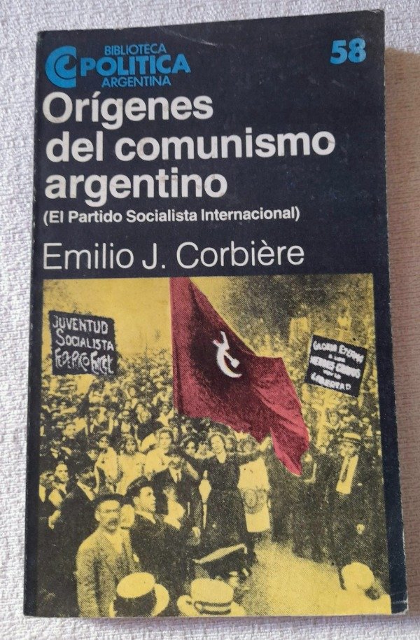 Producto - Origenes Del Comunismo Argentino - Corbiere - Biblioteca Politica Ceal #58