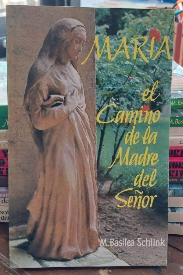 Producto - Maria el camino de la madre del Señor SCHLINK