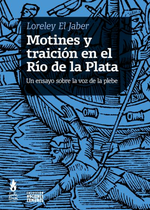 Producto - Motines y traicion en el Rio de la Plata, Loreley El Jaber, Tinta Limon
