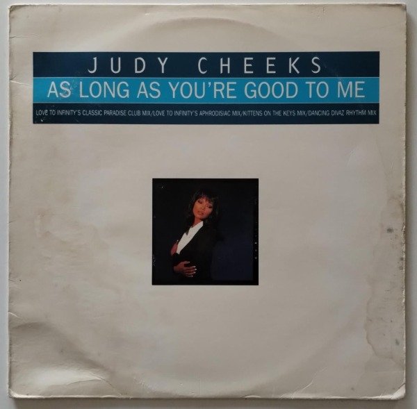 Producto - JUDY CHEEKS As Long As You're Good To Me Vinilo 12 USA 1995 House