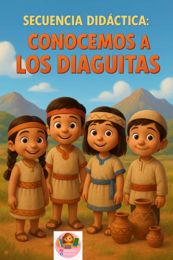 Producto - SECUENCIA DIDÁCTICA: "CONOCEMOS A LOS DIAGUITAS"
