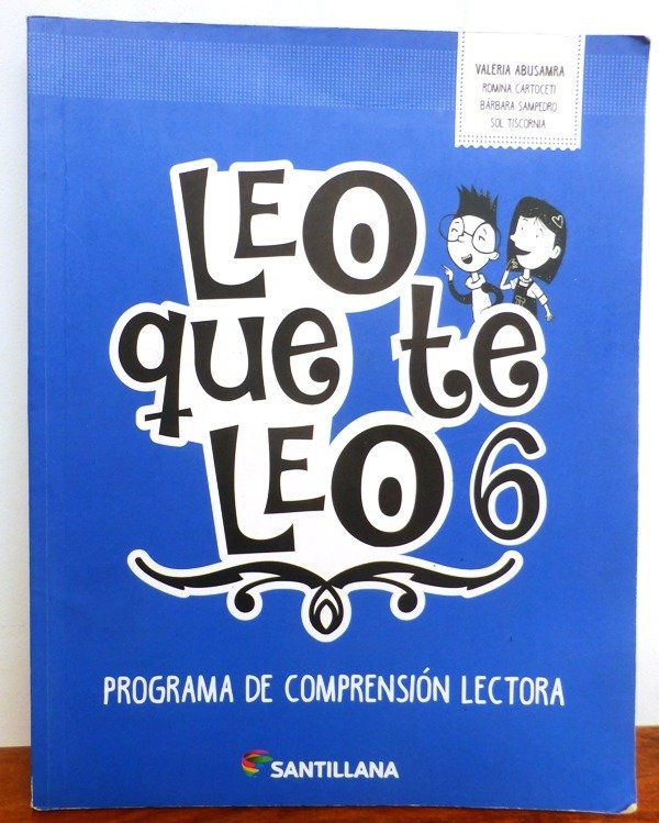 Producto - LEO QUE TE LEO 6 - PROGRAMA DE COMPRENSION LECTORA - SANTILLANA - 2018