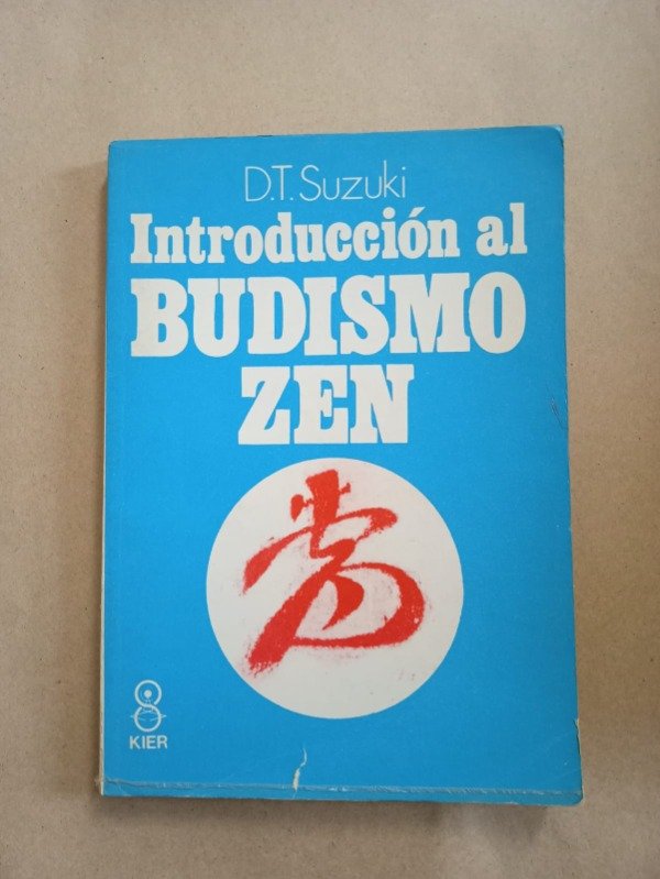 Producto - Introducción al budismo zen - Dt. Suzuki - Kier 1990