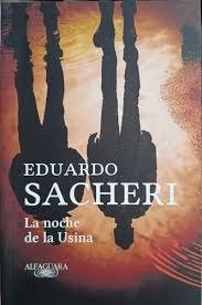 Producto - Eduardo Sacheri "La noche de la usina"