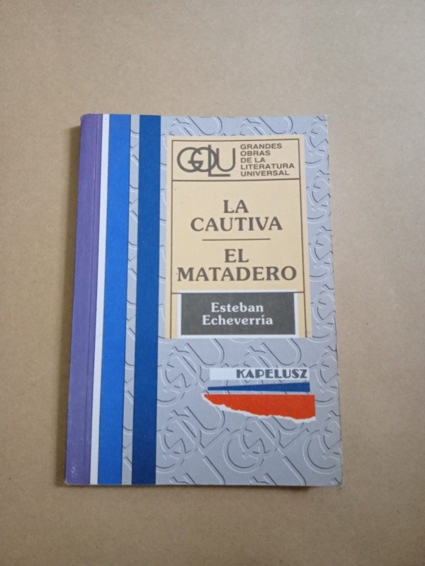 Producto - La cautiva / El matadero - Estevan Echeverria - Kapelusz 1995
