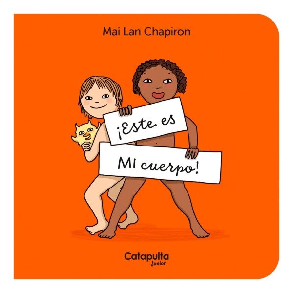 Producto - Este Es Mi Cuerpo! MAI LAN CHAPIRON - CATAPULTA