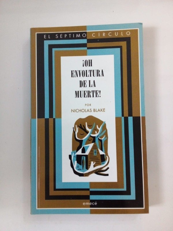 Producto - Oh envoltura de la muerte - Nicholas Blake - Emecé 2015 - El séptimo círculo