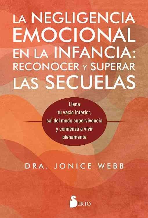Producto - La Negligencia Emocional en La Infancia - Jonice Webb