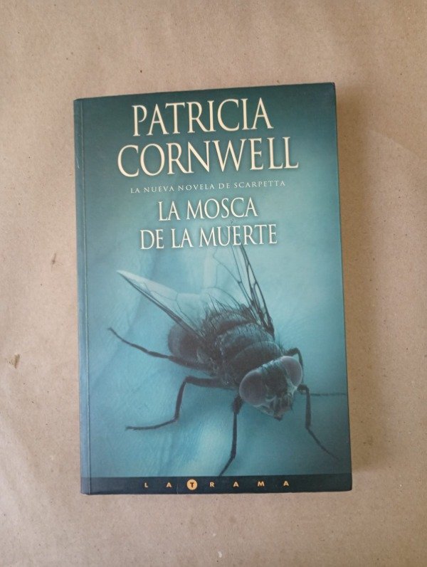 Producto - La mosca de la muerte - Patricia Cornwell - Ediciones B 2004